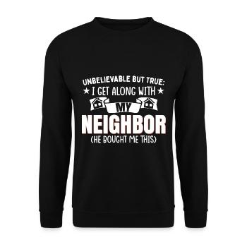 Ich verstehe mich mit meinem Nachbarn - Unisex Pullover - Schwarz - Vorne - Alina (178cm) & Michal (187cm)