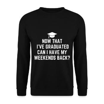 Ich habe meinen Abschluss gemacht, kann ich meine Wochenenden wieder haben? - Unisex Pullover - Schwarz - Vorne - Alina (178cm) & Michal (187cm)