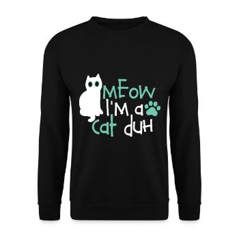 Lustige Katze Bekleidung Halloween Miau Ich bin eine Katze Duh - Unisex Pullover - Schwarz - Vorne - Alina (178cm) & Michal (187cm)