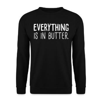 everything is in butter - Unisex Pullover - Schwarz - Vorne - Alina (178cm) & Michal (187cm)