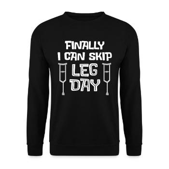 Finally I Can Skip Leg Day - Broken Legged Gift - Unisex Sweatshirt - black - Front - Alina (178cm) & Michal (187cm)