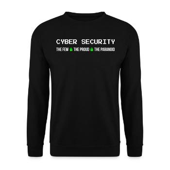 Cybersicherheit - Die wenigen stolzen Paranoia III - Unisex Pullover - Schwarz - Vorne - Alina (178cm) & Michal (187cm)