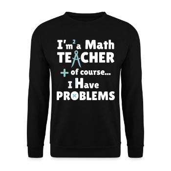 Ich bin Mathelehrer - Unisex Pullover - Schwarz - Vorne - Alina (178cm) & Michal (187cm)