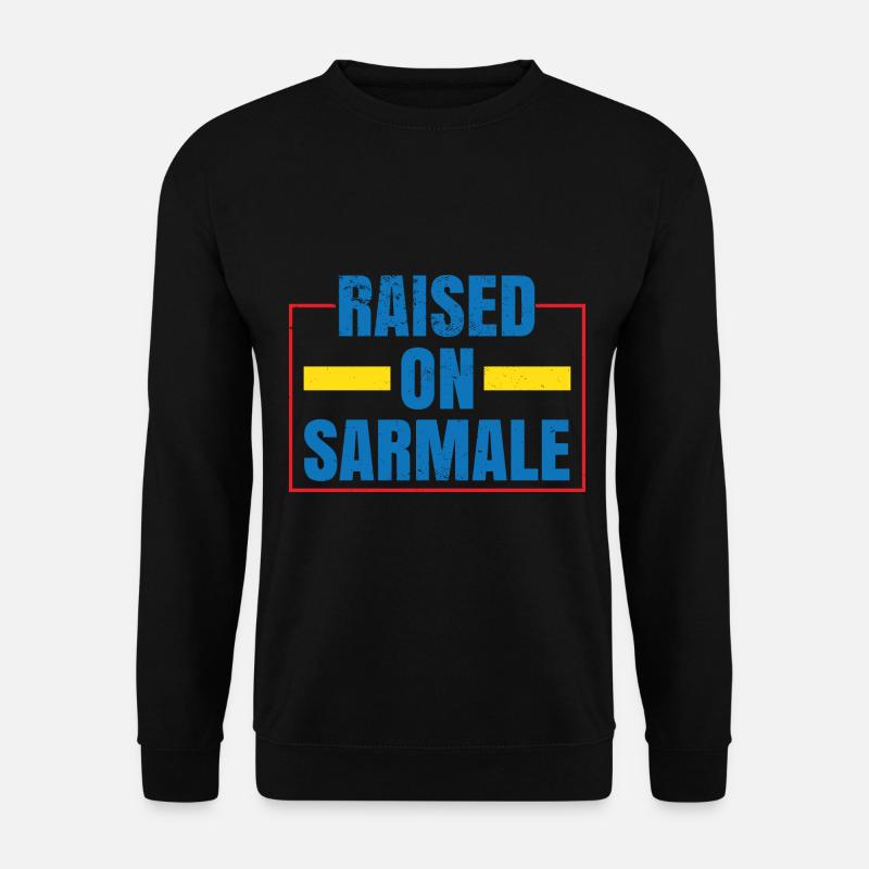 Élevé sur Sarmale - Sweat-shirt Unisexe - noir