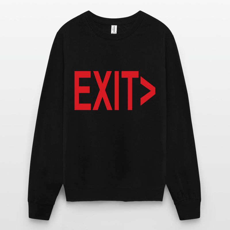 Exit / Exit / Emergency Exit Unisex Sweatshirt