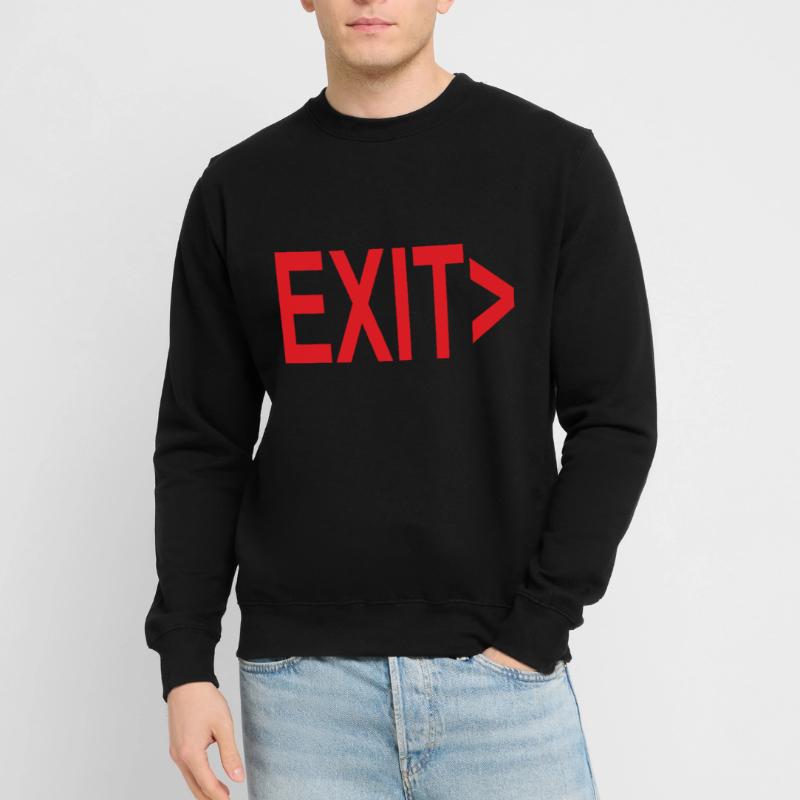 Exit / Exit / Emergency Exit Unisex Sweatshirt