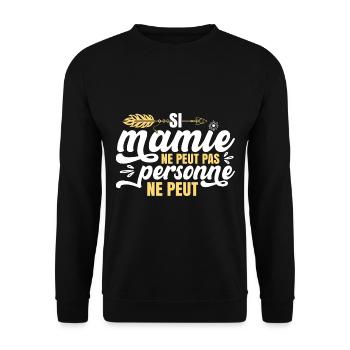 Si Mamie Ne Peut Personne Ne Peut - Sweat-shirt Unisexe - noir - Devant - Alina (178cm) & Michal (187cm)