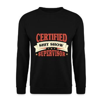Certified Shit Show Supervisor - Unisex Sweatshirt - black - Front - Alina (178cm) & Michal (187cm)
