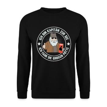 ICH BIN KAPITÄN ZUR SEE ICH FAHR DIE GROßEN PÖTTE - Unisex Pullover - Schwarz - Vorne - Alina (178cm) & Michal (187cm)
