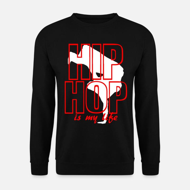 hip hop is my life - Unisex Pullover - Schwarz