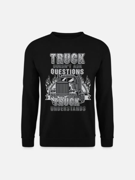 Truck does not ask - Unisex Sweatshirt - black