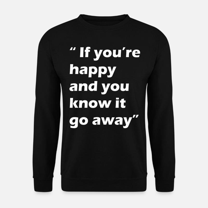 Funny Saying - Unisex Sweatshirt - black