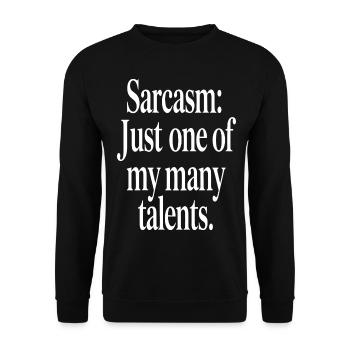 Sarcasm Talent Statement Design - Unisex Sweatshirt - black - Front - Alina (178cm) & Michal (187cm)