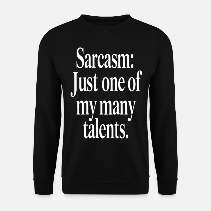 Sarkasmus Talent Statement Design - Unisex Pullover - Schwarz