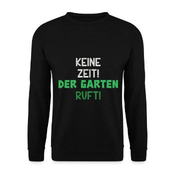 No time The garden calls the garden lovers - Unisex Sweatshirt - black - Front - Alina (178cm) & Michal (187cm)
