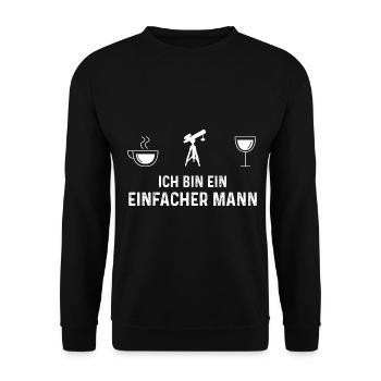 Ich Bin Ein Einfacher Mann - Weinastronomie - - Unisex Pullover - Schwarz - Vorne - Alina (178cm) & Michal (187cm)