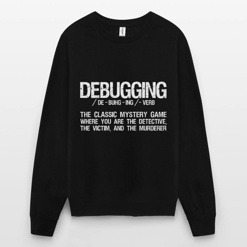 Informatiker Coding - Debugging Programmieren Unisex Pullover