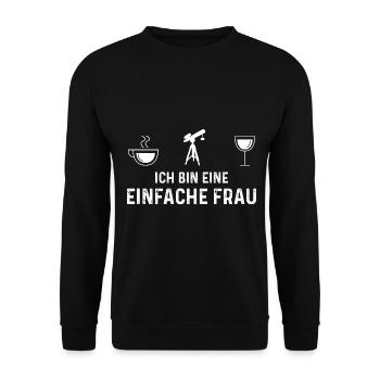 Ich Bin Eine Einfache Frau - Weinastronomie - - Unisex Pullover - Schwarz - Vorne - Alina (178cm) & Michal (187cm)