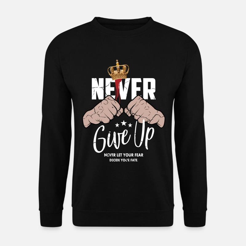 Never give up - Unisex Sweatshirt - black