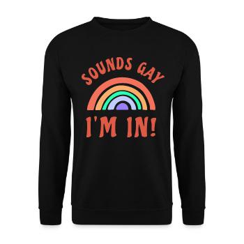 Ça a l’air gay, je suis dedans - Rainbow Love LGBTQ+ - Sweat-shirt Unisexe - noir - Devant - Alina (178cm) & Michal (187cm)