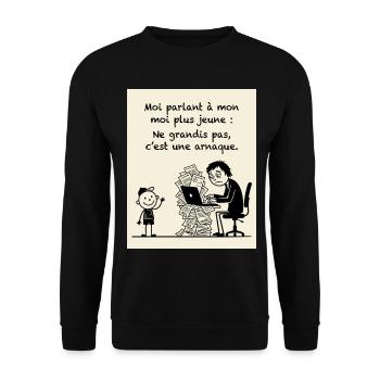 Grandir Est Une Arnaque Humour - Unisex Pullover - Schwarz - Vorne - Alina (178cm) & Michal (187cm)
