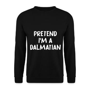 Prétendez que je suis un chiot dalmate Amoureux des chiens Chiens - Sweat-shirt Unisexe - noir - Devant - Alina (178cm) & Michal (187cm)