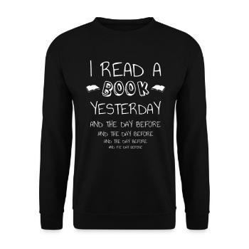 I read a book yesterday - Unisex Sweatshirt - black - Front - Alina (178cm) & Michal (187cm)
