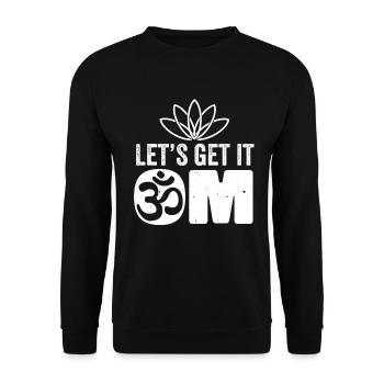 Lets get it om don't hate mediate namaste - Unisex Sweatshirt - black - Front - Alina (178cm) & Michal (187cm)