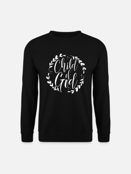 I Am A Child Of God Bible Verse Faith Based - Unisex Pullover - Schwarz