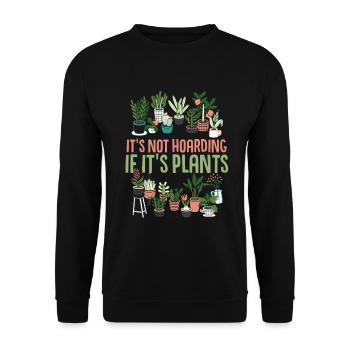 Its not hoarding if its plants Cactus lover - Unisex Pullover - Schwarz - Vorne - Alina (178cm) & Michal (187cm)