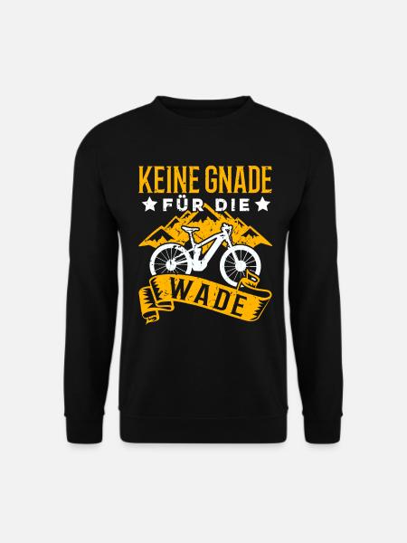 Keine Gnade für die Wade Fahrrad TShirt Geschenk - Unisex Pullover - Schwarz