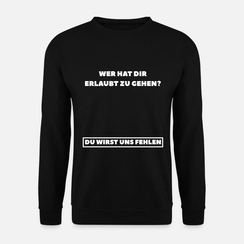 Abschied Arbeitskollege - du wirst uns fehlen - Unisex Pullover - Schwarz