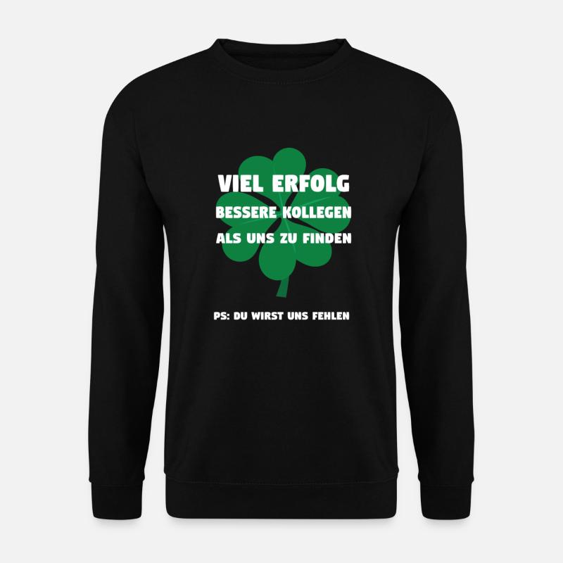 Abschiedsgeschenk Arbeitskollegin Arbeitskollege - Unisex Pullover - Schwarz