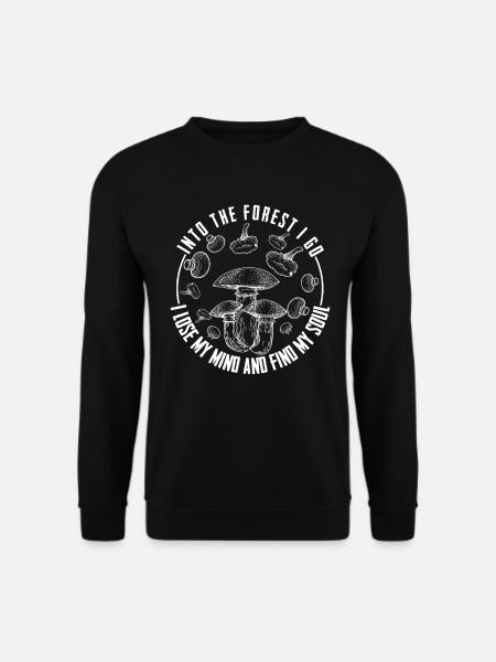 Into the forest I lose my minf and find my soul - Unisex Pullover - Schwarz