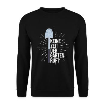 Keine Zeit Der Garten Ruft - Landschaftsgärtner - Unisex Pullover - Schwarz - Vorne - Alina (178cm) & Michal (187cm)