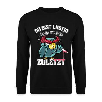 Du bist lustig dich töte ich zuletzt Eule - Unisex Pullover - Schwarz - Vorne - Alina (178cm) & Michal (187cm)