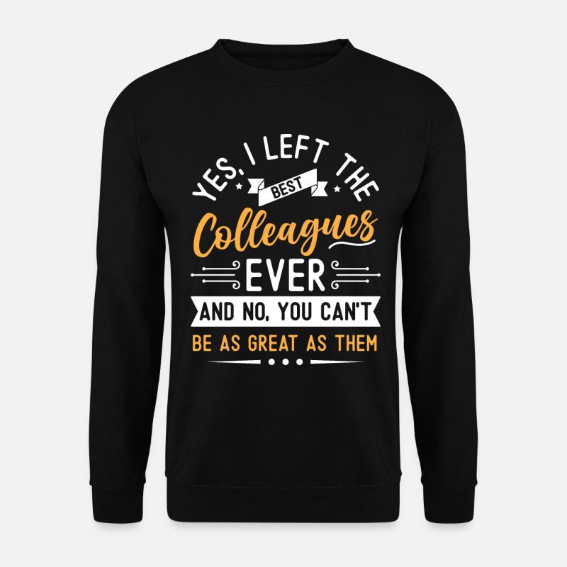 Abschiedsgeschenk Kollegen Jobwechsel - Unisex Pullover - Schwarz