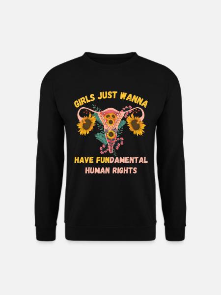 Mädchen wollen nur grundlegende Menschenrechte haben - Unisex Pullover - Schwarz