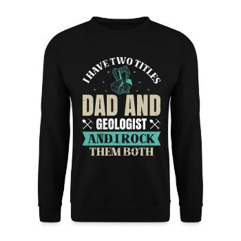 Geology Geologist Fossils - Dad and Geologist - Unisex Sweatshirt - black - Front - Alina (178cm) & Michal (187cm)