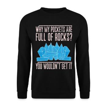 Geologie Geologe Fossilien - Pockets full of rocks - Unisex Pullover - Schwarz - Vorne - Alina (178cm) & Michal (187cm)