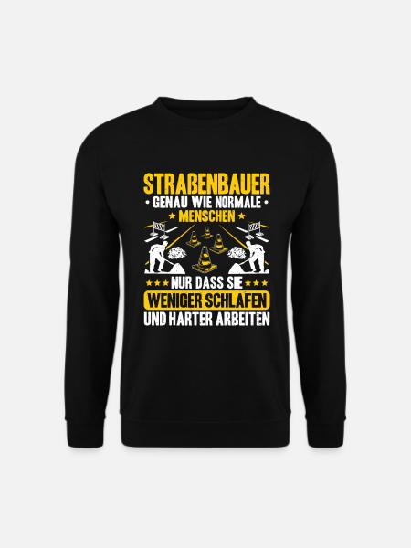 Straßenbauer Asphaltbauer Straßenbau - Unisex Pullover - Schwarz