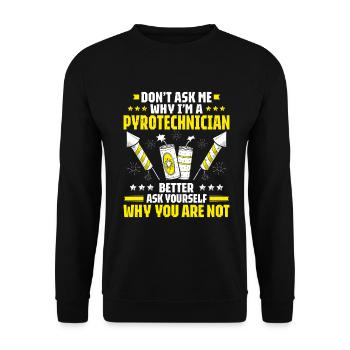 Pyrotechnician Fireworks Pyrotechnics Pyrotechnician - Unisex Sweatshirt - black - Front - Alina (178cm) & Michal (187cm)