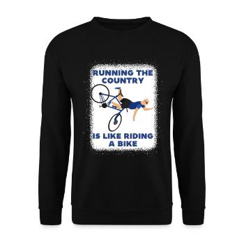 Running the country is like riding a bike, funny - Unisex Sweatshirt - black - Front - Alina (178cm) & Michal (187cm)