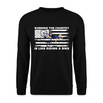 Running the country is like riding a bike, funny - Unisex Sweatshirt - black - Front - Alina (178cm) & Michal (187cm)