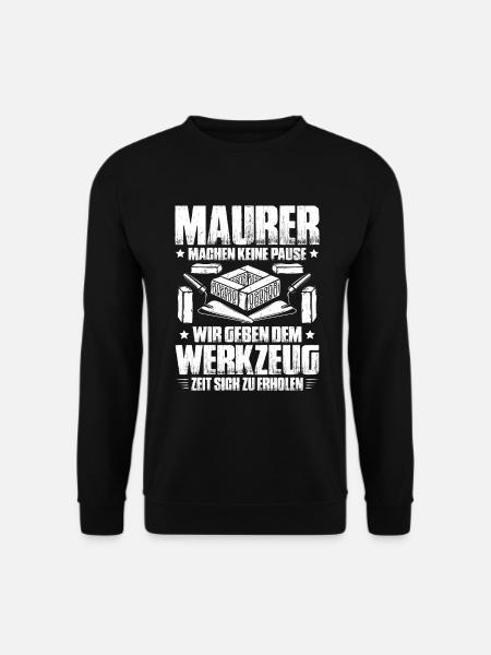 Maurer Maurermeister Mauerwerk Bricklayer Mason - Unisex Pullover - Schwarz