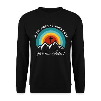 Am Morgen, wenn ich aufstehe, gib mir Jesus - - Unisex Pullover - Schwarz - Vorne - Alina (178cm) & Michal (187cm)
