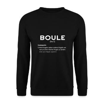 Boules Funny sayings Jokes for boules players - Unisex Sweatshirt - black - Front - Alina (178cm) & Michal (187cm)