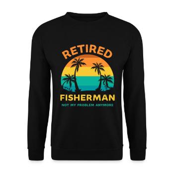 Retired fisherman not my problem anymore - Unisex Sweatshirt - black - Front - Alina (178cm) & Michal (187cm)