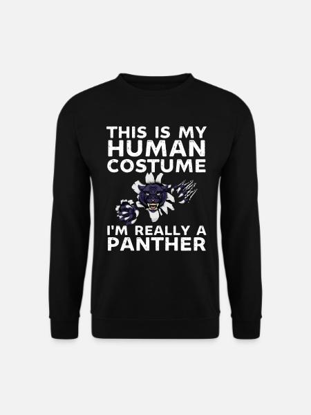 Das ist mein menschlicher Brauch, ich bin wirklich ein Panther - Unisex Pullover - Schwarz