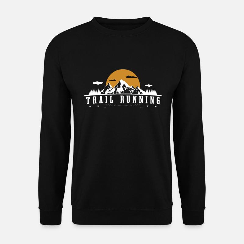 Trailrunning Trail Running Trailrunner Berglauf - Unisex Pullover - Schwarz
